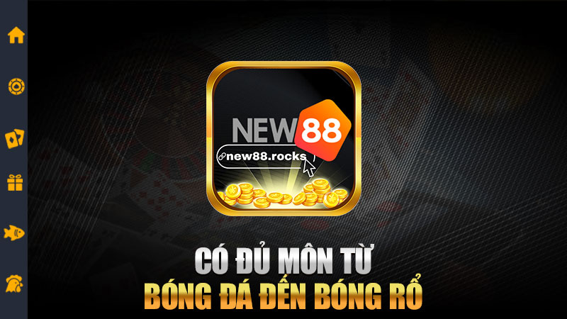 Có đủ môn từ bóng đá đến bóng rổ