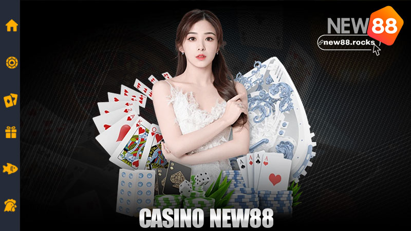Casino New88 – Sòng bài tại gia, cảm xúc như phim TVB
