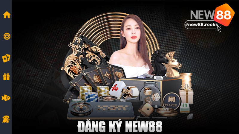 Đăng ký New88 – Nhanh như lướt Facebook