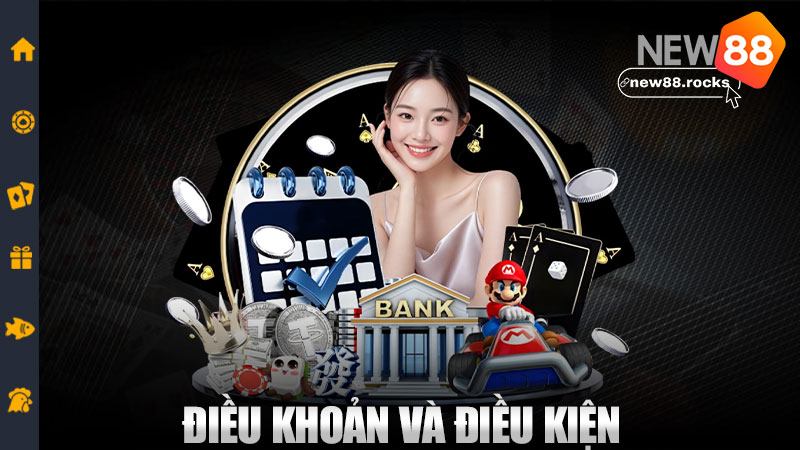 Điều khoản và điều kiện New88 – Đọc phát hiểu luôn, không cần hỏi mẹ