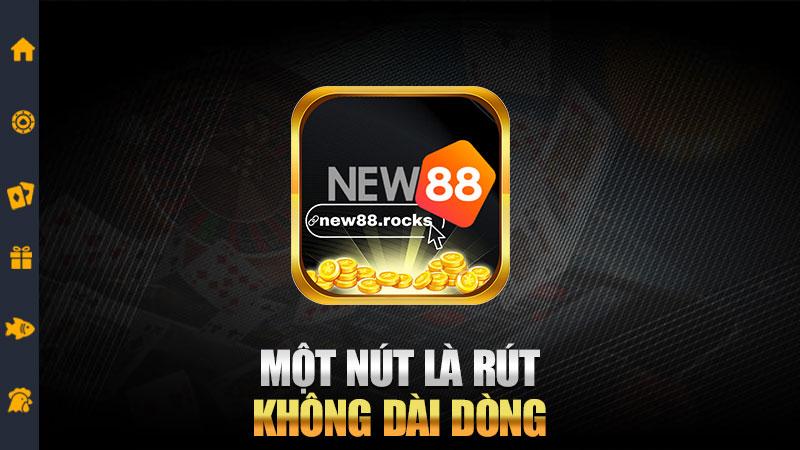 Một nút là rút, không dài dòng