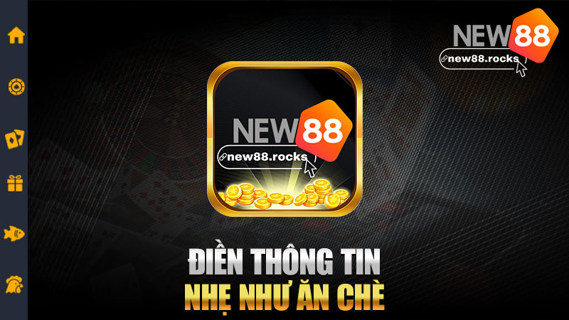 Điền thông tin nhẹ như ăn chè