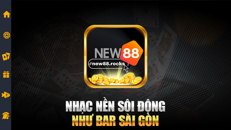 Nhạc nền sôi động như bar Sài Gòn